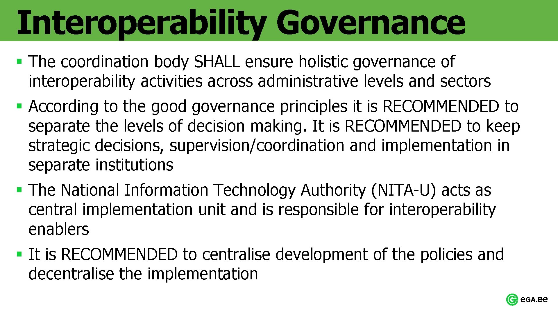 Interoperability Governance § The coordination body SHALL ensure holistic governance of interoperability activities across