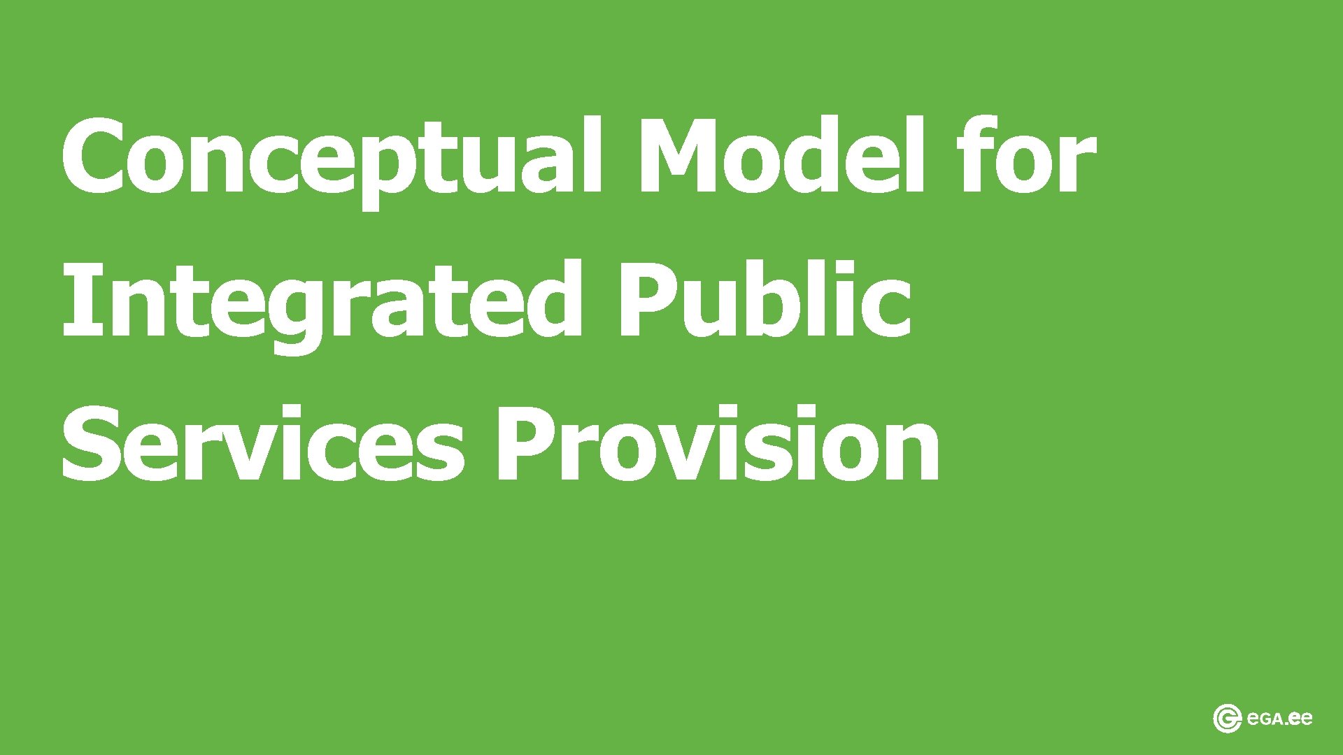Conceptual Model for Integrated Public Services Provision 