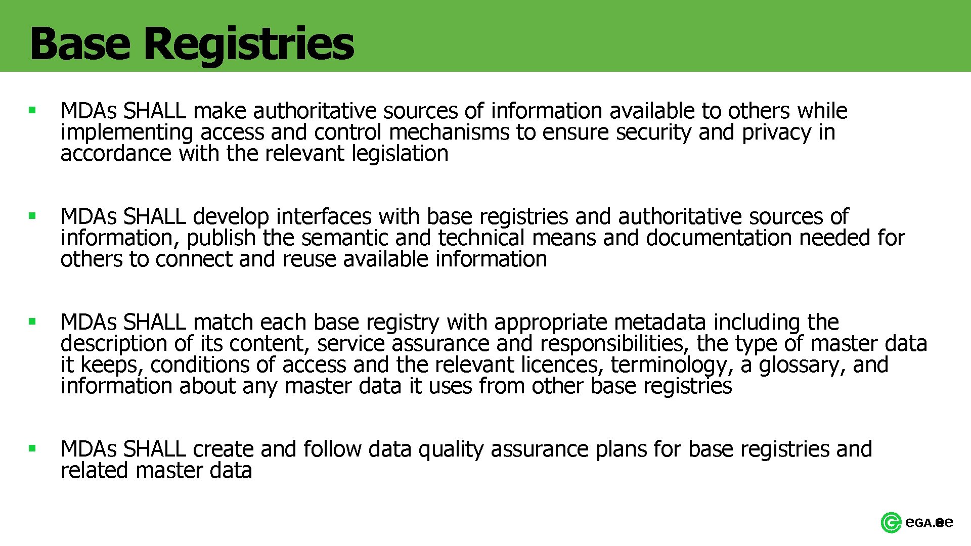 Base Registries § MDAs SHALL make authoritative sources of information available to others while