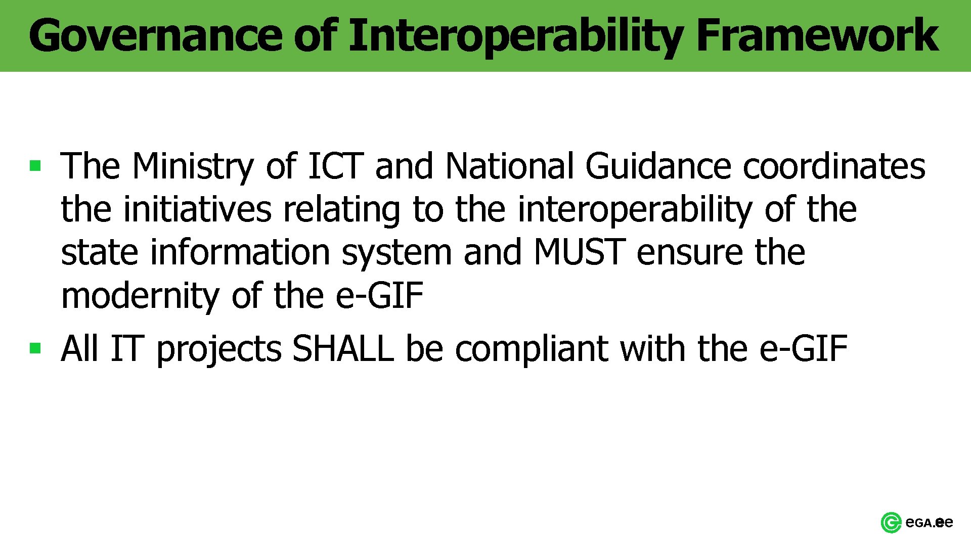 Governance of Interoperability Framework § The Ministry of ICT and National Guidance coordinates the