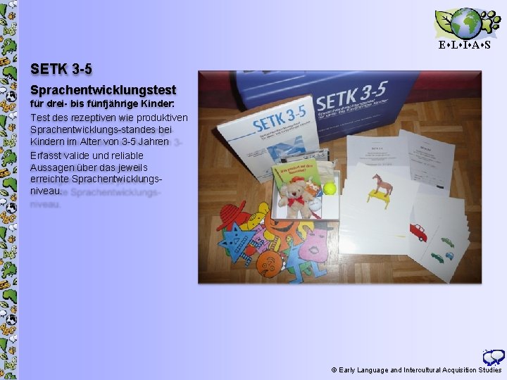 E L I A S 24 SETK 3 -5 Sprachentwicklungstest für drei- bis fünfjährige
