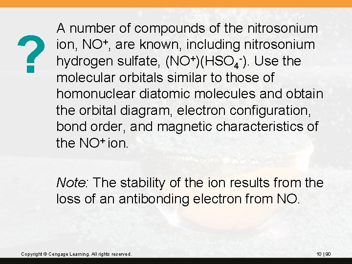? A number of compounds of the nitrosonium ion, NO+, are known, including nitrosonium