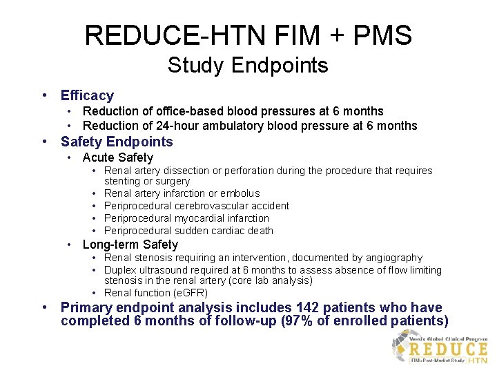 REDUCE-HTN FIM + PMS Study Endpoints • Efficacy • Reduction of office-based blood pressures