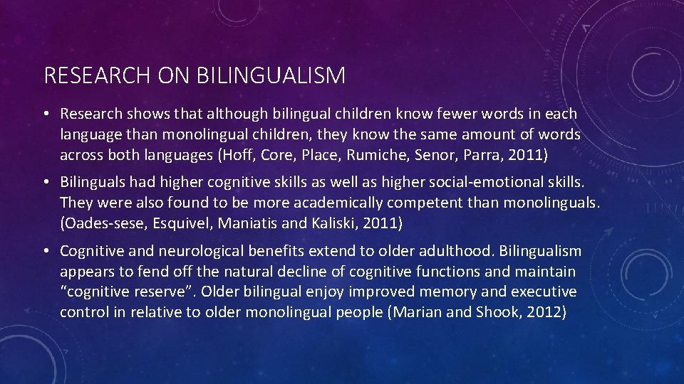 RESEARCH ON BILINGUALISM • Research shows that although bilingual children know fewer words in