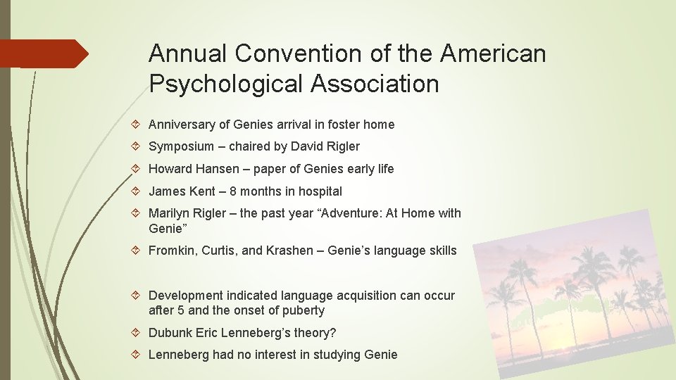 Annual Convention of the American Psychological Association Anniversary of Genies arrival in foster home