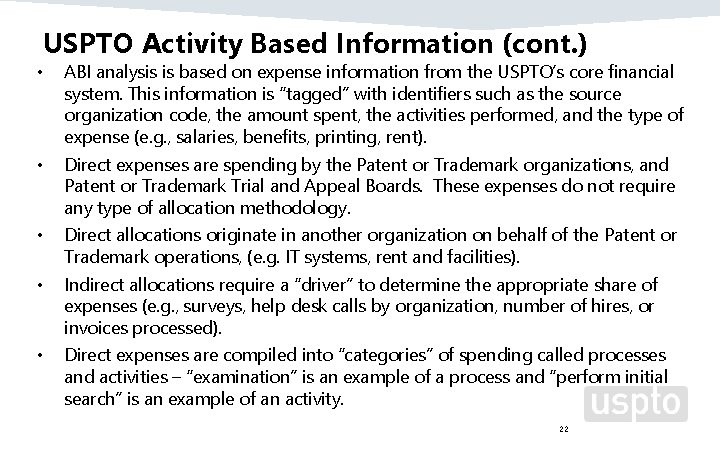 USPTO Activity Based Information (cont. ) • ABI analysis is based on expense information
