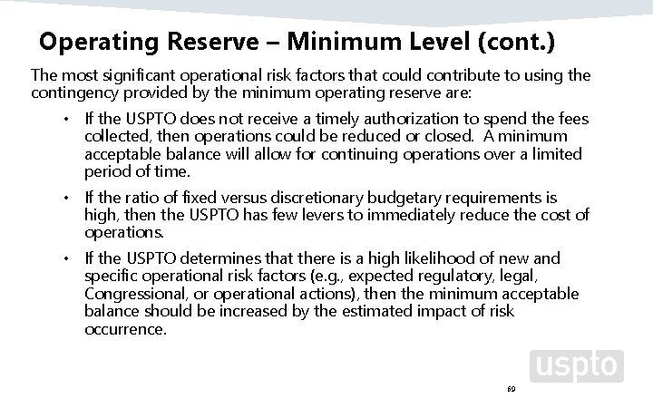 Operating Reserve – Minimum Level (cont. ) The most significant operational risk factors that