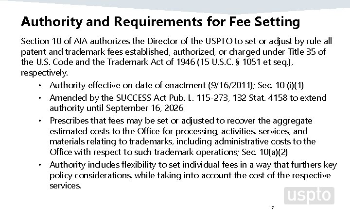 Authority and Requirements for Fee Setting Section 10 of AIA authorizes the Director of