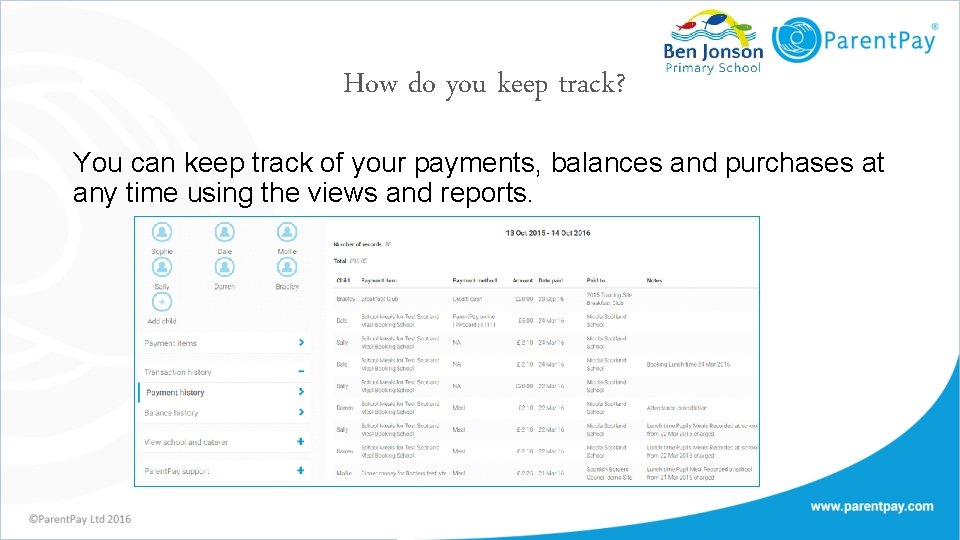 How do you keep track? You can keep track of your payments, balances and