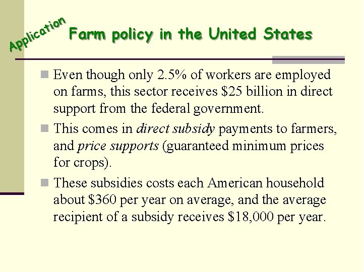 n o i at Farm c i pl p A policy in the United