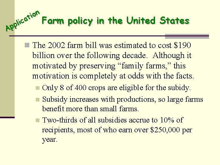 n o i at Farm c i pl p A policy in the United