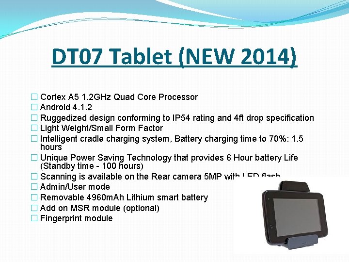 DT 07 Tablet (NEW 2014) � Cortex A 5 1. 2 GHz Quad Core