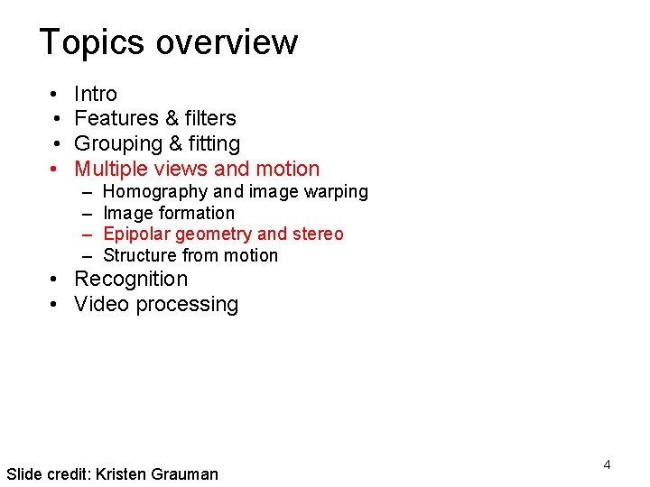 Topics overview • • Intro Features & filters Grouping & fitting Multiple views and