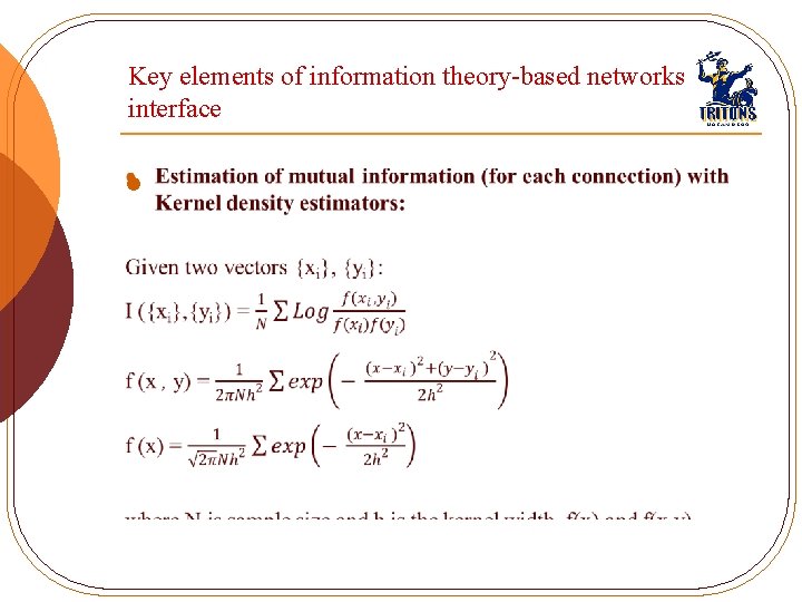 Key elements of information theory-based networks interface l 