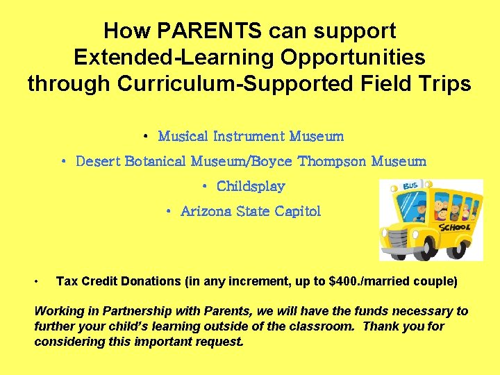 How PARENTS can support Extended-Learning Opportunities through Curriculum-Supported Field Trips • Musical Instrument Museum