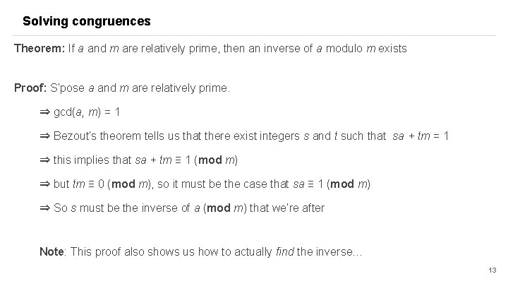 Solving congruences Theorem: If a and m are relatively prime, then an inverse of Solving congruences Theorem: If a and m are relatively prime, then an inverse of