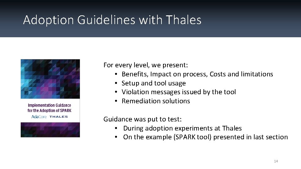 Adoption Guidelines with Thales For every level, we present: • Benefits, Impact on process,