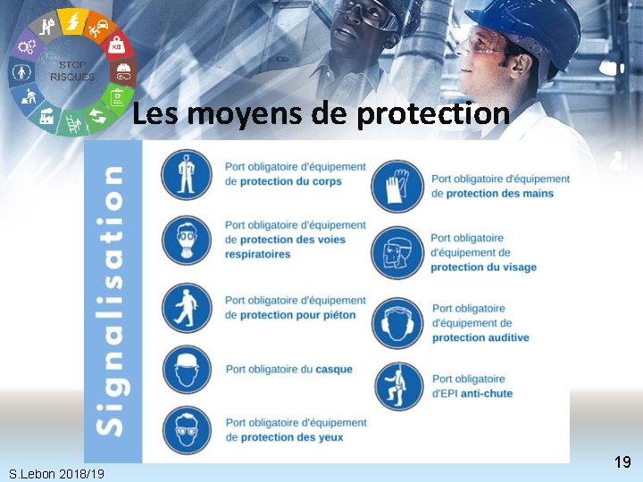 Les moyens de protection S. Lebon 2018/19 19 