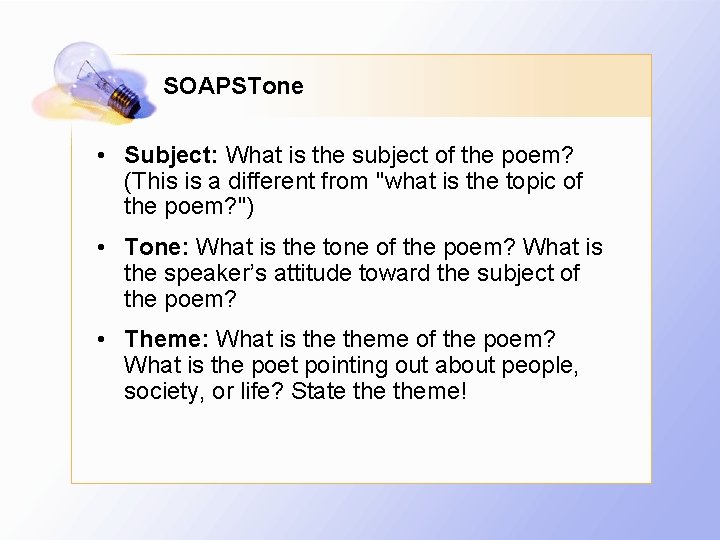 SOAPSTone • Subject: What is the subject of the poem? (This is a different