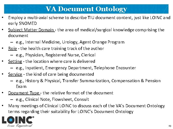 VA Document Ontology • Employ a multi-axial scheme to describe TIU document content, just
