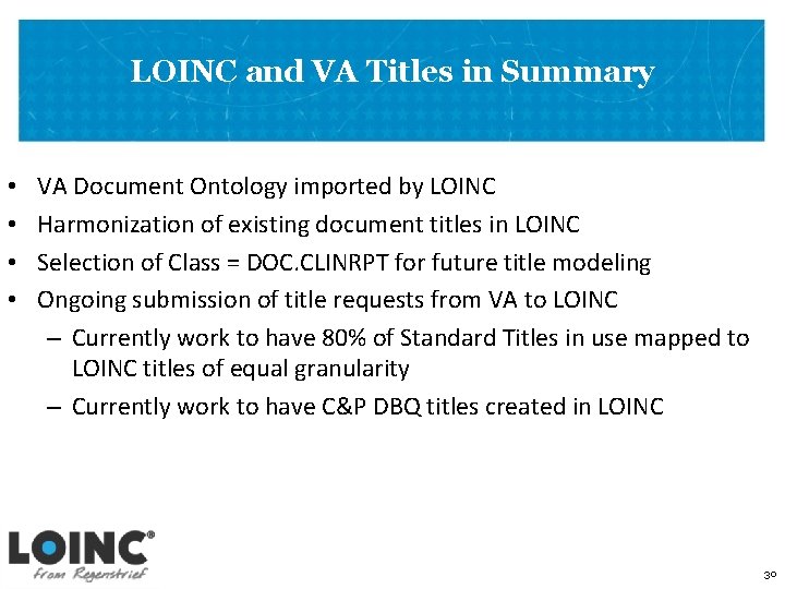 LOINC and VA Titles in Summary • • VA Document Ontology imported by LOINC