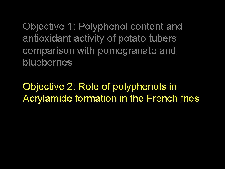 Objective 1: Polyphenol content and antioxidant activity of potato tubers comparison with pomegranate and