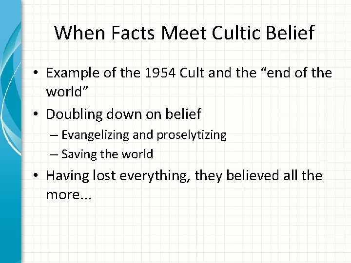 When Facts Meet Cultic Belief • Example of the 1954 Cult and the “end