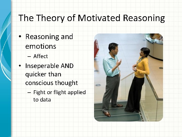 MADE UP MINDS The Role of Brain Processes