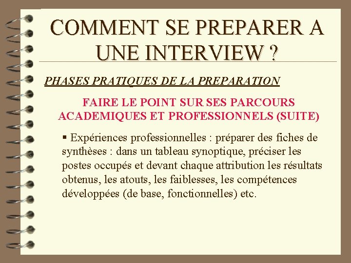 COMMENT SE PREPARER A UNE INTERVIEW ? PHASES PRATIQUES DE LA PREPARATION FAIRE LE