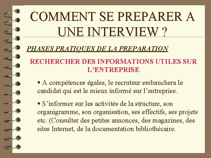 COMMENT SE PREPARER A UNE INTERVIEW ? PHASES PRATIQUES DE LA PREPARATION RECHER DES