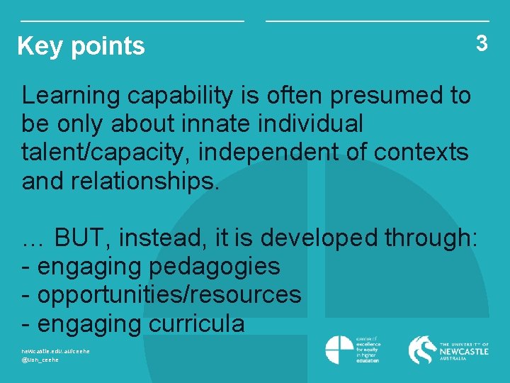 Key points 3 Learning capability is often presumed to be only about innate individual