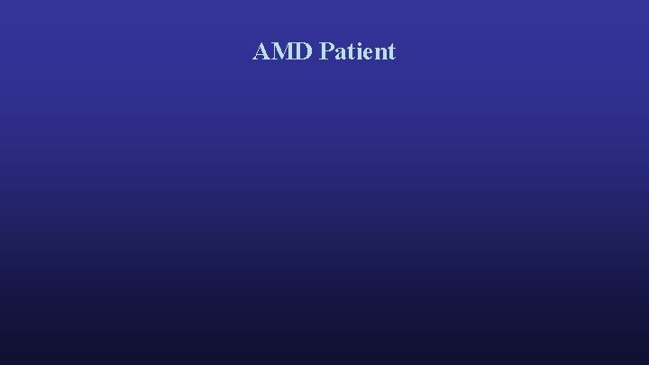 AMD Patient 