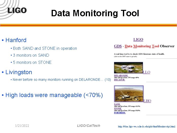 Data Monitoring Tool • Hanford • Both SAND and STONE in operation • 3