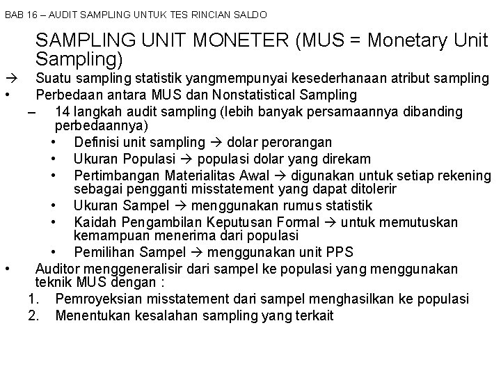 BAB 16 – AUDIT SAMPLING UNTUK TES RINCIAN SALDO SAMPLING UNIT MONETER (MUS =