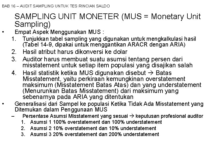 BAB 16 – AUDIT SAMPLING UNTUK TES RINCIAN SALDO SAMPLING UNIT MONETER (MUS =