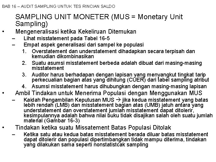 BAB 16 – AUDIT SAMPLING UNTUK TES RINCIAN SALDO SAMPLING UNIT MONETER (MUS =