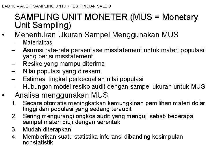 BAB 16 – AUDIT SAMPLING UNTUK TES RINCIAN SALDO SAMPLING UNIT MONETER (MUS =