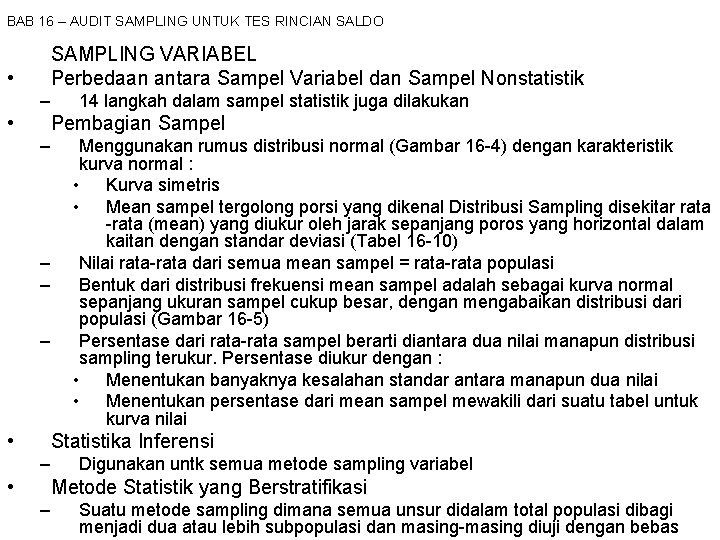 BAB 16 – AUDIT SAMPLING UNTUK TES RINCIAN SALDO SAMPLING VARIABEL Perbedaan antara Sampel