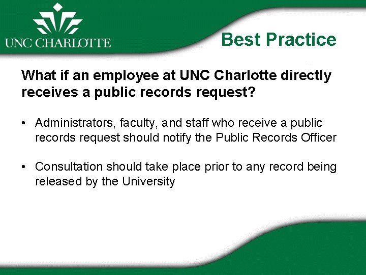 Best Practice What if an employee at UNC Charlotte directly receives a public records
