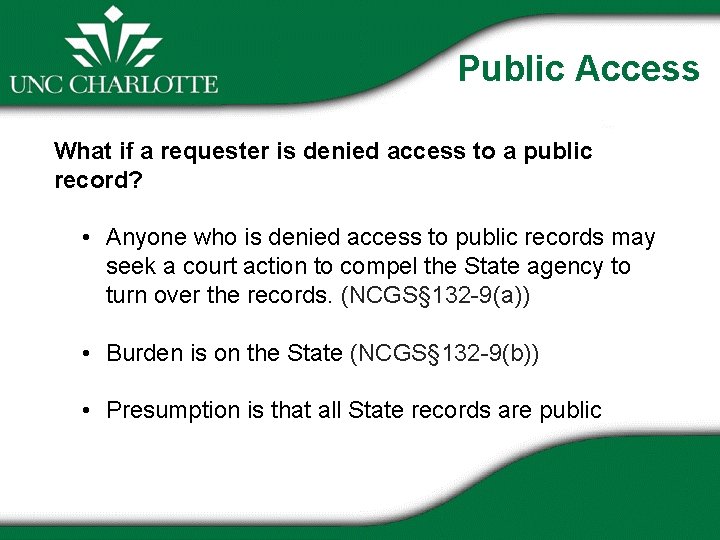 Public Access What if a requester is denied access to a public record? •