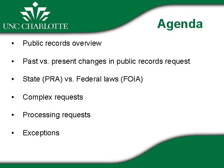 Agenda • Public records overview • Past vs. present changes in public records request