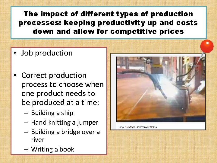The impact of different types of production processes: keeping productivity up and costs down