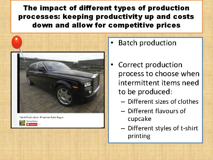 The impact of different types of production processes: keeping productivity up and costs down