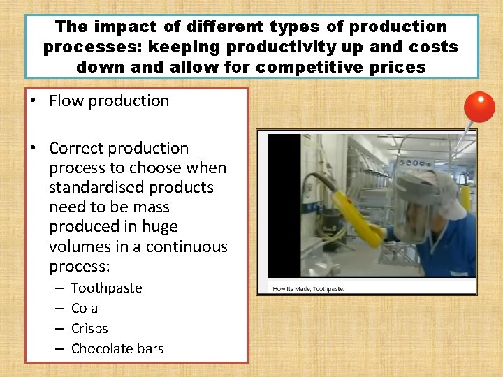 The impact of different types of production processes: keeping productivity up and costs down