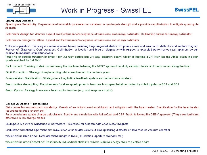 Work in Progress - Swiss. FEL Operational Aspects Quadrupole Sensitivity: Dependence of mismatch parameter