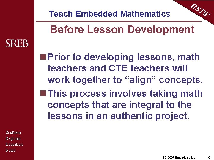 Teach Embedded Mathematics HS TW Before Lesson Development n Prior to developing lessons, math
