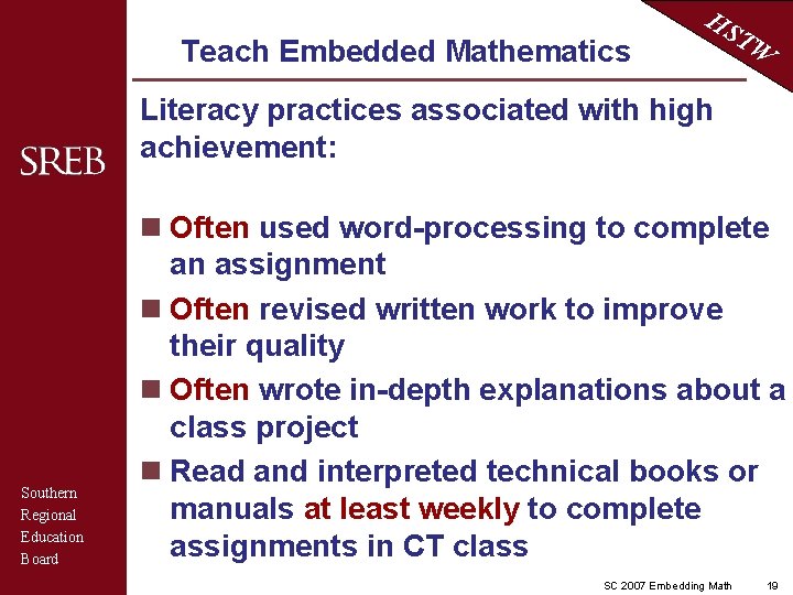 Teach Embedded Mathematics HS TW Literacy practices associated with high achievement: Southern Regional Education