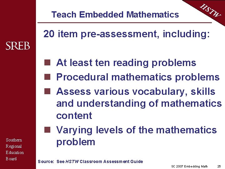 Teach Embedded Mathematics HS TW 20 item pre-assessment, including: Southern Regional Education Board n