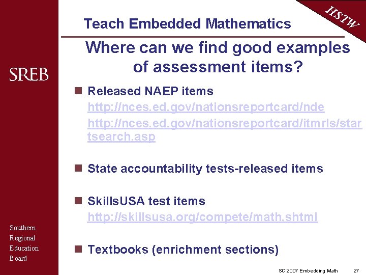 Teach Embedded Mathematics HS TW Where can we find good examples of assessment items?