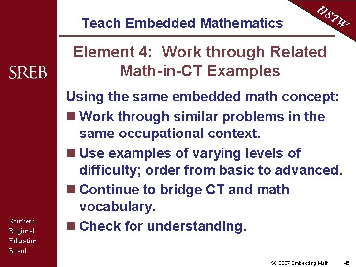 Teach Embedded Mathematics HS TW Element 4: Work through Related Math-in-CT Examples Southern Regional